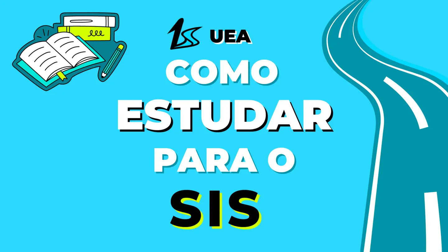 Como Estudar Para O Sis Uea Dicas Essenciais