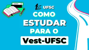 Como estudar para o Vestibular UFSC, guia de estudos vestibular UFSC completo, guia de estudos vestibular UFSC, guia do estudante vestibular UFSC