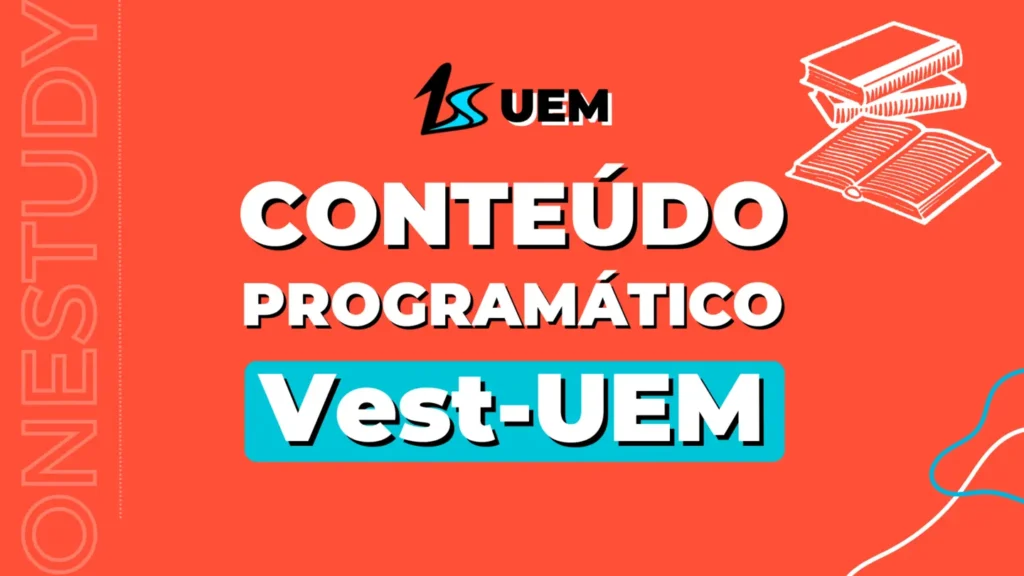 Conteúdo programático Vestibular UEM - o que estudar no Vestibular UEM, o que cai no vestibular UEM, o que cai na prova do vestibular da UEM