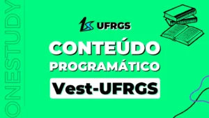 Conteúdo programático Vestibular UFRGS - o que estudar no Vestibular UFRGS, o que cai no vestibular UFRGS, o que cai na prova do vestibular da UFRGS