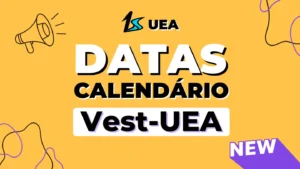 Notícias, Cronograma, Calendário, Cronograma e datas Vestibular UEA, que dia é o Vestibular UEA, que dia é a prova do Vestibular UEA